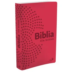 Biblia dla kobiet Stary i Nowy Testament